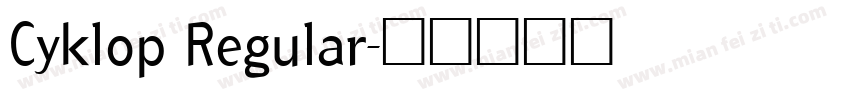 Cyklop Regular字体转换